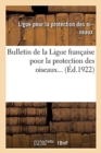 Bulletin de la Ligue Francaise Pour La Protection Des Oiseaux... (Ed.1922) - Book