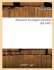Almanach Du Progres Industriel (Ed.1865) - Book