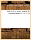 Bulletin de la Societe Francaise de Statistique Universelle (Ed.1830) - Book