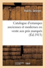 Catalogue d'Estampes Anciennes Et Modernes En Vente Aux Prix Marqu?s - Book
