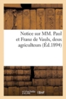 Notice Sur MM. Paul Et Franz de Vaulx, Deux Agriculteurs - Book