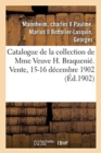 Catalogue de Peintures D?coratives, Tableaux, Aquarelles, Dessins, Gravures, Objets d'Art : Et d'Ameublement de la Collection de Mme Veuve H. Braqueni?. Vente, 15-16 D?cembre 1902 - Book