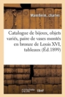 Catalogue de Bijoux, Objets Vari?s, Paire de Vases Mont?s En Bronze Du Temps de Louis XVI : Tableaux, Anciennes Tapisseries - Book