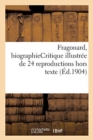 Fragonard, Biographiecritique Illustr?e de 24 Reproductions Hors Texte - Book