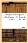 Catalogue d'Estampes de la Collection de J. L. Soulavie, 1783-1811. Partie 1 - Book