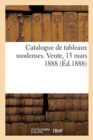 Catalogue de tableaux modernes. Vente, 15 mars 1888 - Book