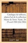 Catalogue de tableaux anciens et modernes, objets d'art et d'ameublement - Book
