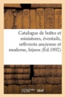 Catalogue de Bo?tes Et Miniatures, ?ventails, Orf?vrerie Ancienne Et Moderne, Bijoux, Objets Vari?s - Book