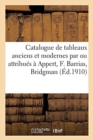 Catalogue de Tableaux Anciens Et Modernes Par Ou Attribu?s ? Appert, F. Barrias, Bridgman - Book