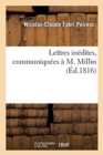 Lettres In?dites, Communiqu?es ? M. Millin - Book