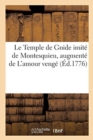 Le Temple de Gnide Imite de Montesquieu, Augmente de l'Amour Venge - Book