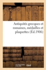 Antiquit?s Grecques Et Romaines, M?dailles Et Plaquettes - Book