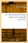 Le Conventionnel Hentz, d?put? de la Moselle - Book