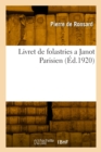 Livret de folastries a Janot Parisien - Book