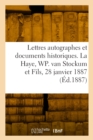 Lettres autographes et documents historiques, avec un appendice de lettres autographes historiques - Book