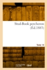 Stud-Book percheron. Tome 14 - Book