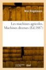 Les machines agricoles. Machines diverses - Book
