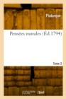 Pens?es morales. Tome 2 - Book