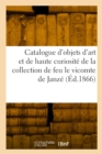 Catalogue d'objets d'art et de haute curiosit? antiques et de la renaissance, m?dailles - Book