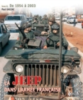 La Jeep dans l'Armee Francaise : De l'Algerie a Nos Jours Volume II - Book