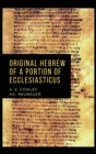 Original Hebrew of a Portion of Ecclesiasticus - Book