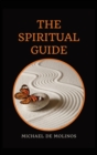 The Spiritual Guide : With a short Treatise concerning Daily Communion - Biography included - Book