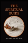 The Spiritual Guide : With a short Treatise concerning Daily Communion - Biography included - Book