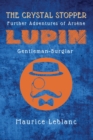 The Crystal Stopper : Further Adventures of Ars?ne Lupin, Gentleman-Burglar - Book