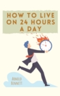 How to Live on 24 Hours a Day - Book