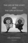 The Life of the Spirit and the Life of To-day - Book