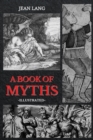 A Book of Myths : Illustrated - Book