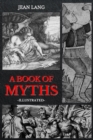 A Book of Myths : Illustrated - eBook