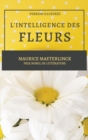 L'Intelligence des Fleurs : Version Illustree - Book