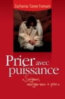 Prier Avec Puissance - Book