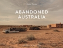 Abandoned Australia - Book