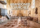 Abandoned Churches : Unclaimed Places of Worship - Book