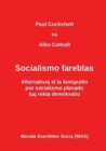 Socialismo Fareblas : Alternativoj El La Komputilo - Book