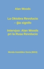 La Oktobra Revolucio -- &#285;ia signifo; Intervjuo : Alan Woods pri la Rusa Revolucio - Book