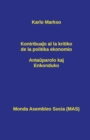 Kontribua&#309;o al la kritiko de la politika ekonomio : Anta&#365;parolo kaj Enkonduko - Book