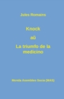 Knock a&#365; La triumfo de la medicino - Book