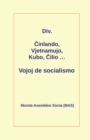 &#264;inlando, Vjetnamujo, Kubo, &#264;ilio ... Vojoj de socialismo - Book