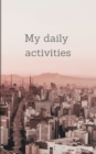 My daily activities : My TO DO list - Book