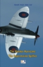 The Hawker Hurricane - The Supermarine Spitfire - Book