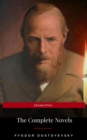 Fyodor Dostoyevsky: The Complete Novels (Eireann Press) - eBook