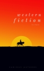 Western Fiction 10 Pack: 10 Full Length Classic Westerns - eBook