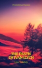 The Death of Ivan Ilych (Prometheus Classics) - eBook