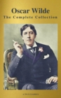 Oscar Wilde: The Complete Collection (Best Navigation) (A to Z Classics) - eBook