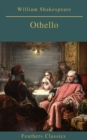 Othello (Best Navigation, Active TOC)(Feathers Classics) - eBook