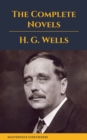 H. G. Wells : The Complete Novels : (The Time Machine, The Island of Doctor Moreau,Invisible Man...) - eBook