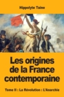 Les origines de la France contemporaine : Tome II: La R?volution: L'Anarchie - Book